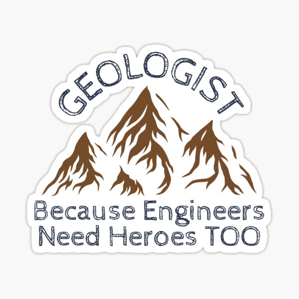 Item preview, Geologist Because Engineers Need Heroes Too designed and sold by 397HOUSE Your happy time.