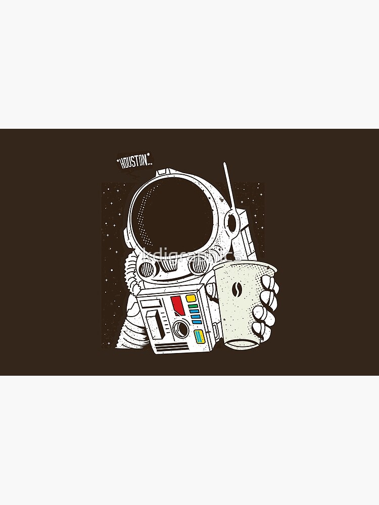 Houston We have a Coffee!  Sticker for Sale by kdigraphics