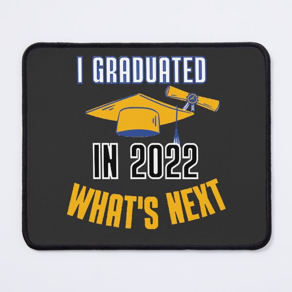 Item preview, I graduated in 2022 what's next designed and sold by T-ShirtIn85.