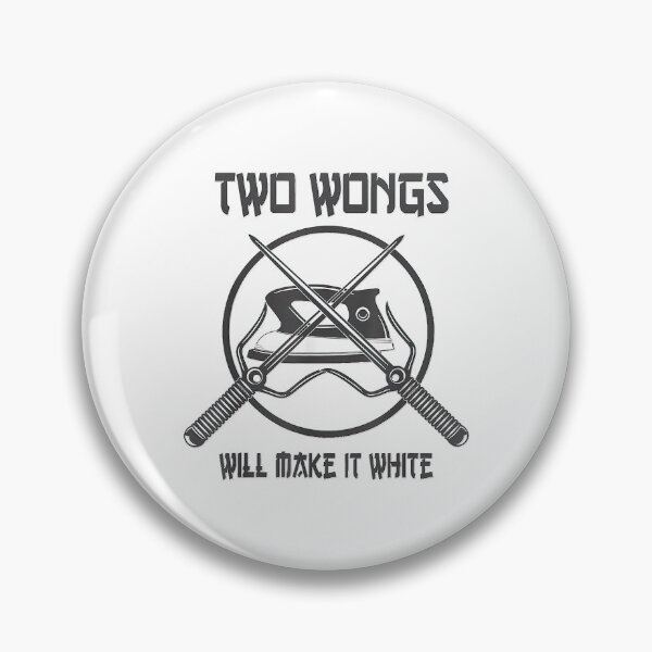 Item preview, Funny Two Wongs Can Make It White designed and sold by FoxSebastian.