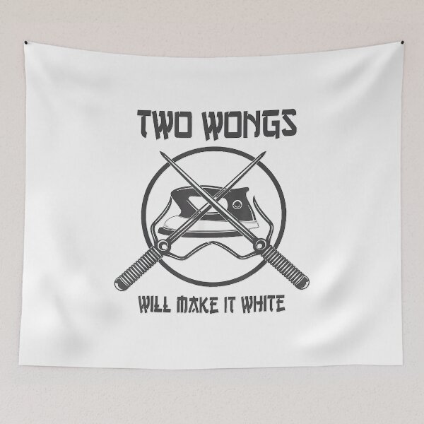 Item preview, Funny Two Wongs Can Make It White designed and sold by FoxSebastian.