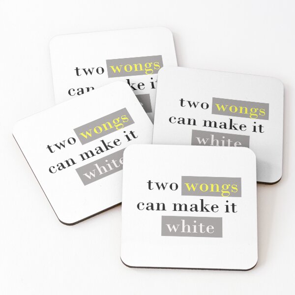 Item preview, Two Wongs Can Make It White, Two Wongs Make It White, Funny Saying, Funny Men&x27;s Women&x27;s Es designed and sold by FoxSebastian.