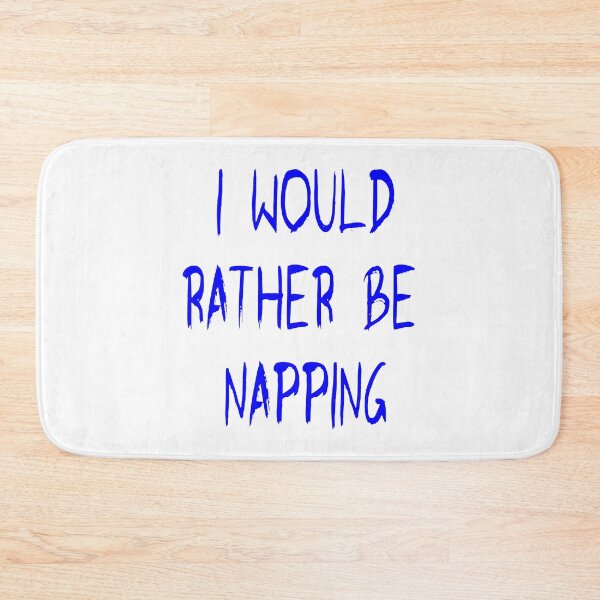 Item preview, I would rather be napping in blue designed and sold by Becky Hunter.