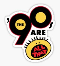 90's Are All That Sticker