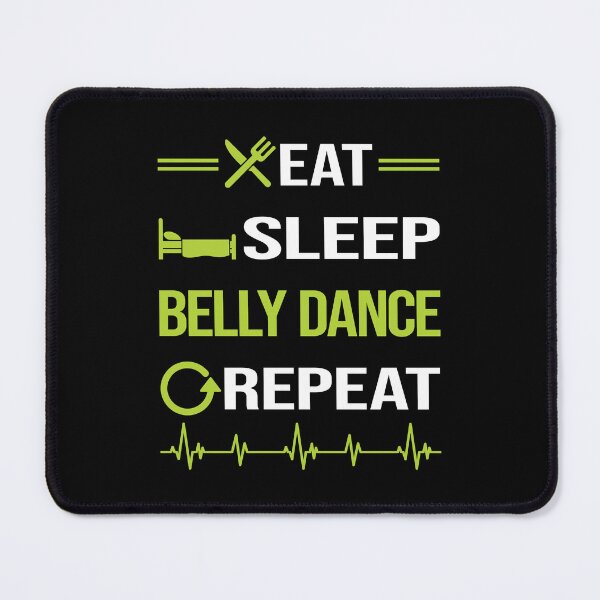 Item preview, Funny Eat Sleep Repeat Belly Dancing Dance Bellydance Bellydancing Bellydancer designed and sold by HappyTshirt1239.