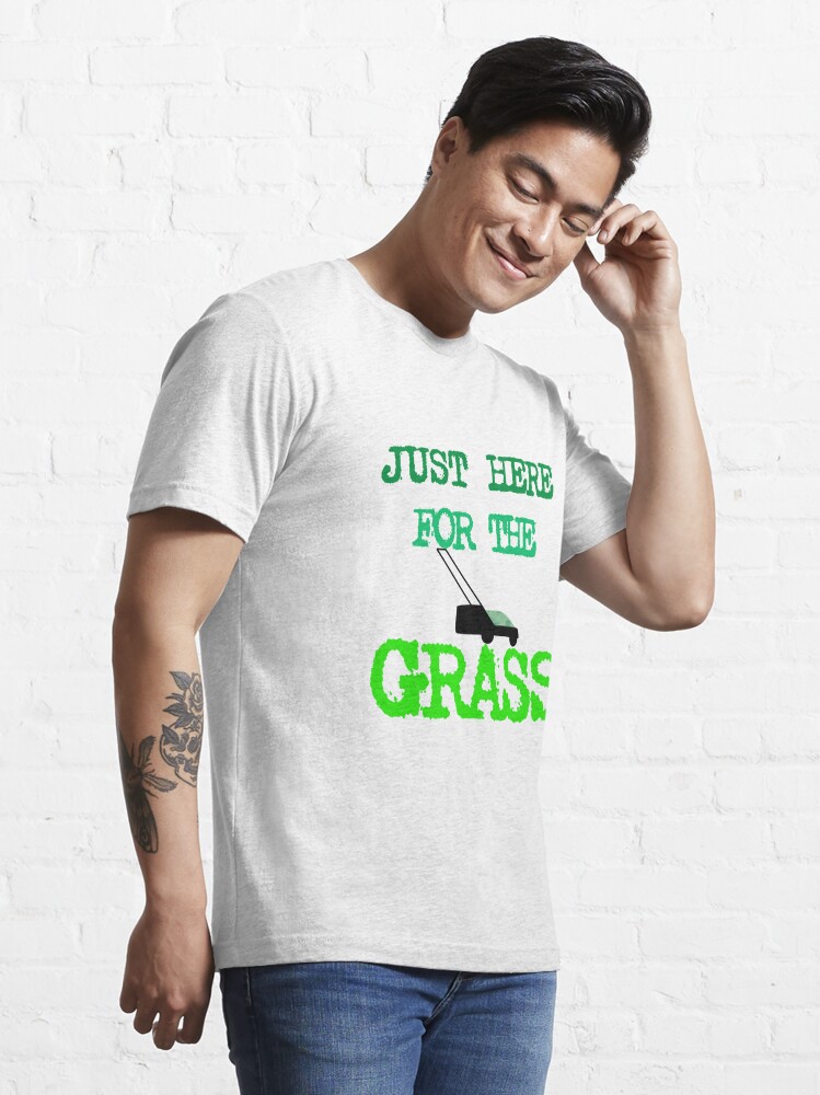  Funny Lawn Mowing Shirts Here For The Grass