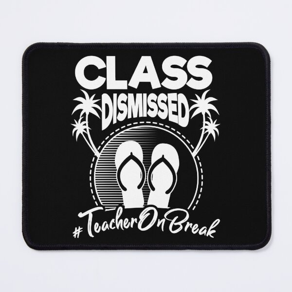 Item preview, Class Dismissed Teacher Vacation Gift Idea designed and sold by haselshirt.
