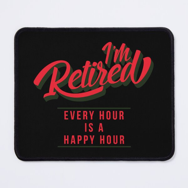Item preview, Retired Every Hour Happy Hour Retirement Gift designed and sold by haselshirt.