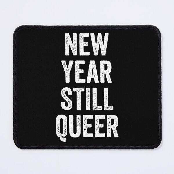 Item preview, New Year Still Queer Rainbow LGBT Holiday Gift designed and sold by haselshirt.