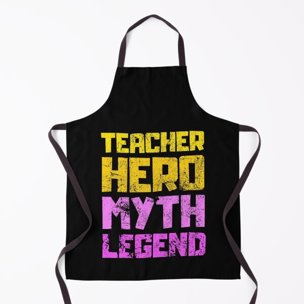 Item preview, Teacher Hero Myth Legend designed and sold by FNStuff.