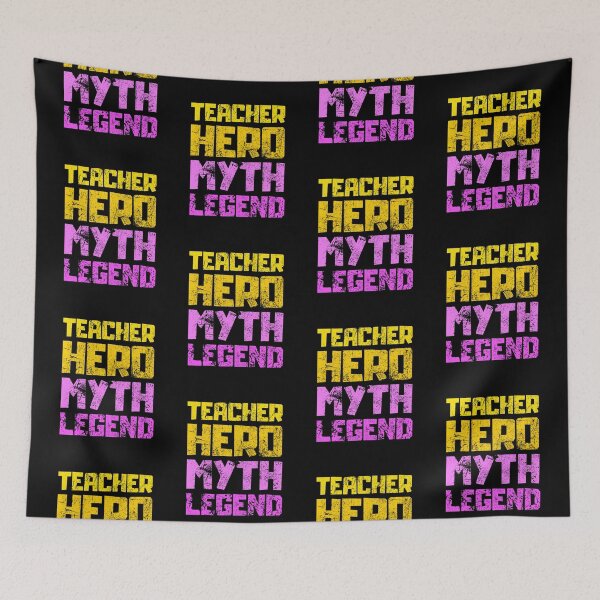 Item preview, Teacher Hero Myth Legend designed and sold by FNStuff.