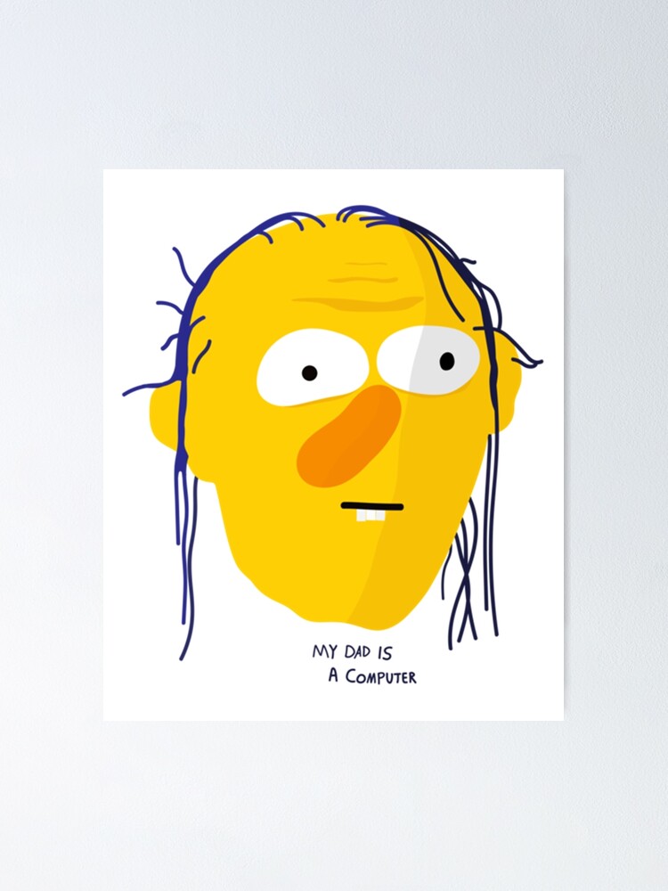 Roy Dont Hug Me Im Scared Poster For Sale By Artyandlife Redbubble 9594