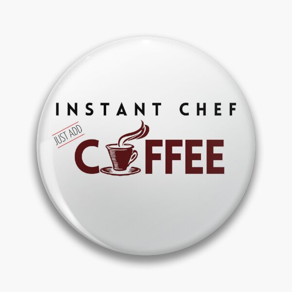 Item preview, Chef birthday gift- instant chef just add coffee designed and sold by NikitaAg.