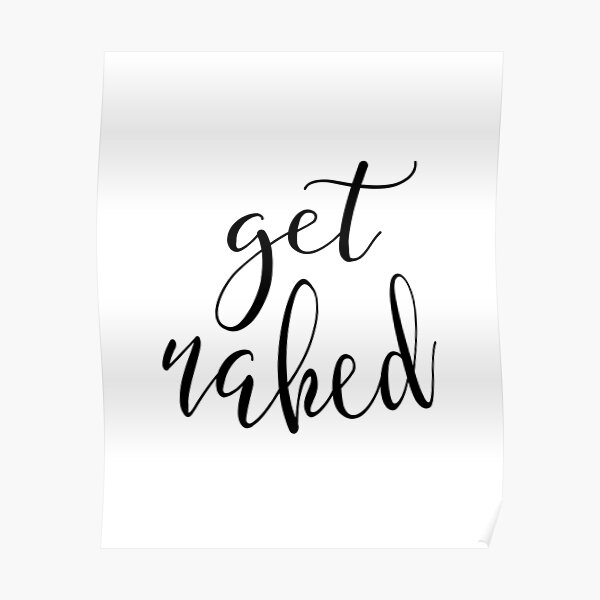 Get Naked Poster