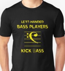 Left-Handed Bass Players Kick (B)ass Unisex T-Shirt