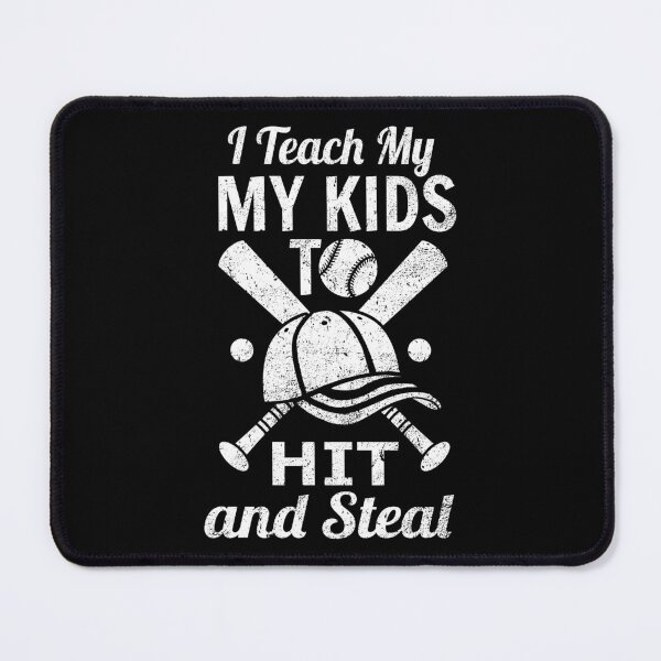 Item preview, I Teach My Kids To Hit and Steal Baseball Sport designed and sold by haselshirt.