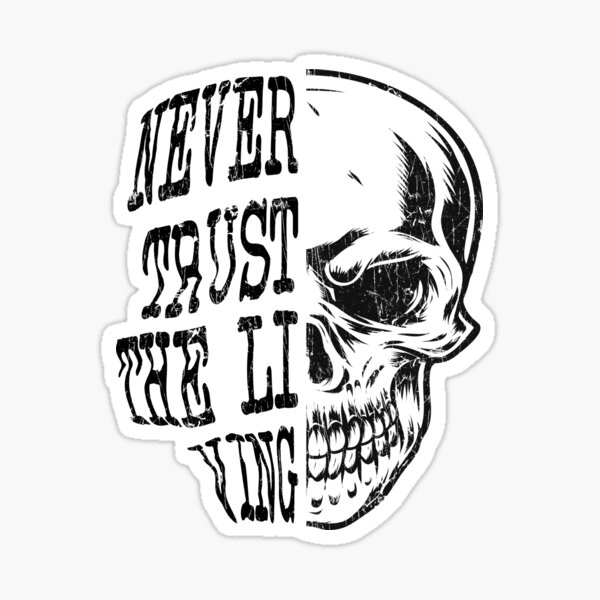 "Totenkopf Skelett Spruch Zitate Geschenk Outfit" Sticker von