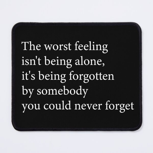 Item preview, The worst feeling - sad quotes designed and sold by Chattingwithyou.