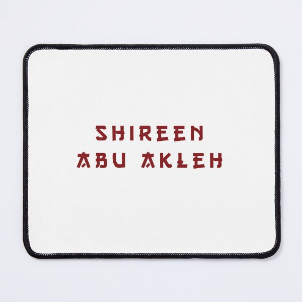 Item preview, Quote Shireen Abu Akleh designed and sold by Milkygmail.