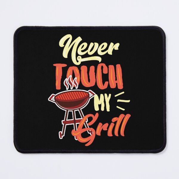 Item preview, Grill BBQ Never Touch Grill BBQ Lover designed and sold by haselshirt.