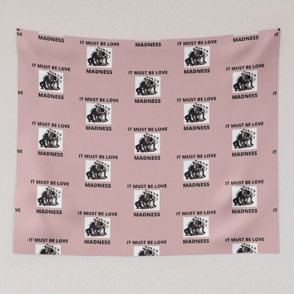 Item preview, IT MUST BE LOVE     MADNESS designed and sold by Andy1503.