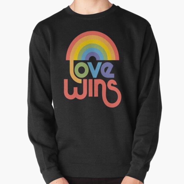 Love wins Pullover Sweatshirt