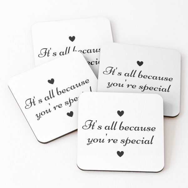 Item preview, It's all because you're special designed and sold by TrulyRested.