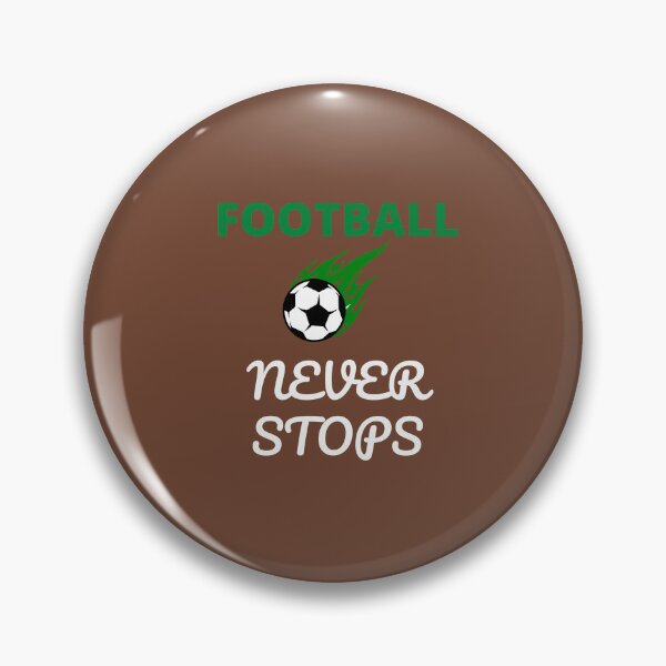 Item preview, FOOTBALL NEVER STOPS designed and sold by Andy1503.