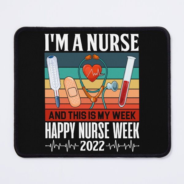 Item preview, I'm A Nurse And This Is My Week Happy Nurse Week 2022 designed and sold by moonligh1996.