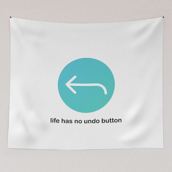 Item preview, life has no undo designed and sold by Vaccine159.
