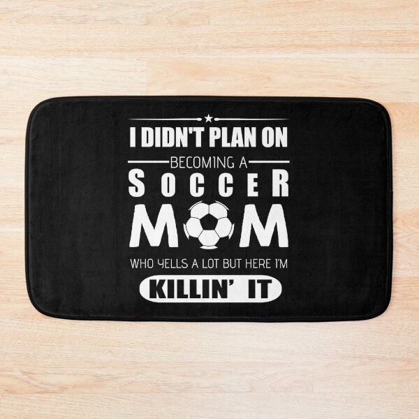 Item preview, I Didn't Plan On Becoming Soccer Mom I'm Killin' It Sticker designed and sold by contawana1s.