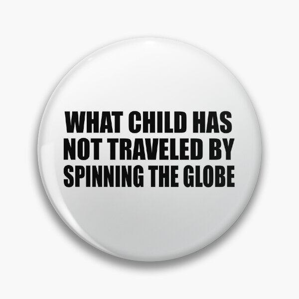 Item preview, What child has not traveled by spinning the globe designed and sold by Colorfulandfun.