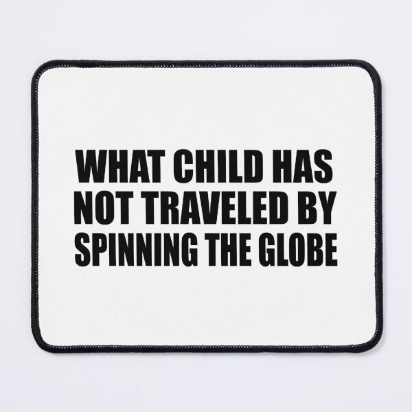 Item preview, What child has not traveled by spinning the globe designed and sold by Colorfulandfun.