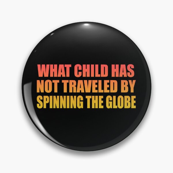 Item preview, What child has not traveled by spinning the globe designed and sold by Colorfulandfun.
