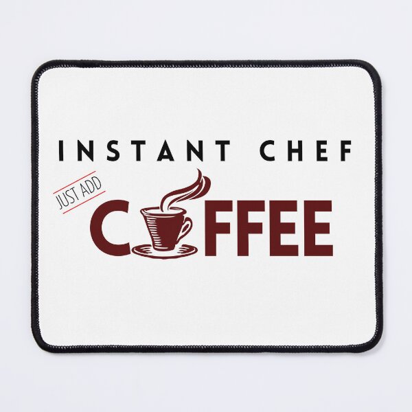 Item preview, Chef birthday gift- instant chef just add coffee designed and sold by NikitaAg.