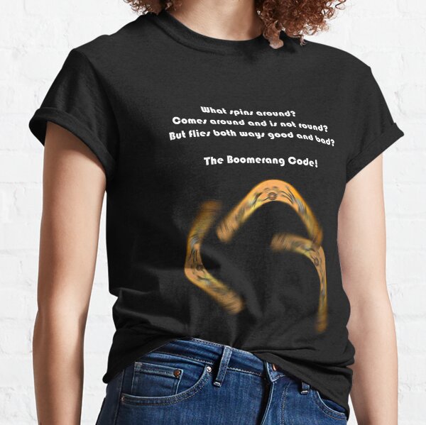 The Boomerang Code Riddle White Text Classic T-Shirt