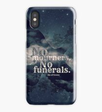 No Mourners No Funerals iPhone Case