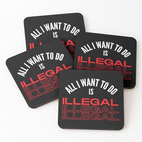 Item preview, Everything I Want To Do Is Illegal designed and sold by madraso.