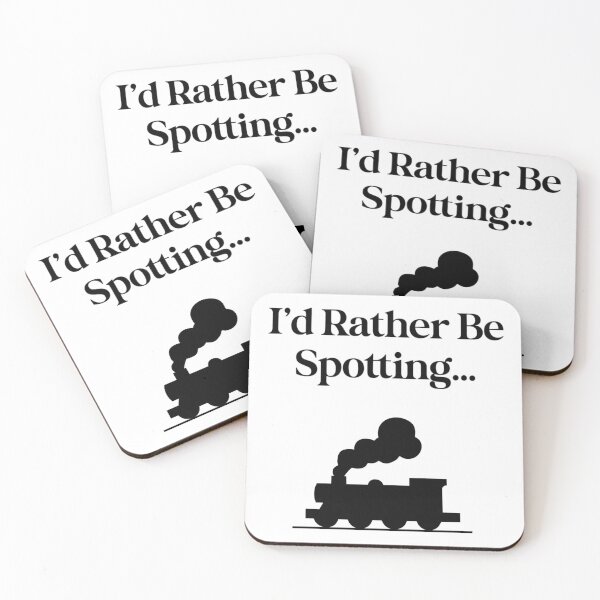 Item preview, I'd Rather Be Spotting Train designed and sold by RevPicks.