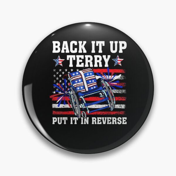 Artikelvorschau, Back It Up Terry Put It In Reverse Funny 4th Of July US Flag entworfen und verkauft von Chloe43212.