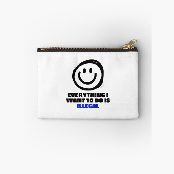 Item preview, Everything I Want To Do Is Illegal designed and sold by BookOfE.