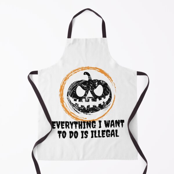 Item preview, Everything I Want To Do Is Illegal designed and sold by BookOfE.