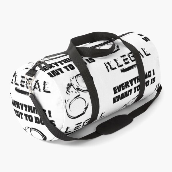 Item preview, Everything I Want To Do Is Illegal designed and sold by BookOfE.
