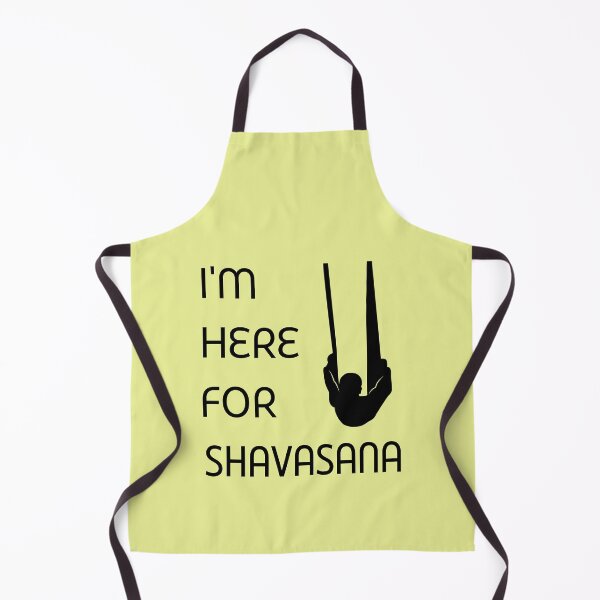 Item preview, I'm here for Shavasana Aerial Yoga designed and sold by trendingatees.