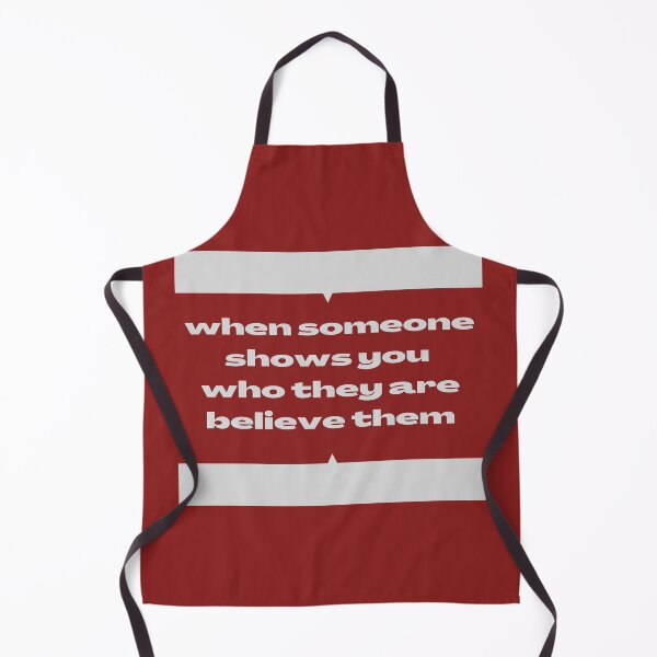 Item preview, When someone shows you who they are believe them- quote designed and sold by PraArts2002.