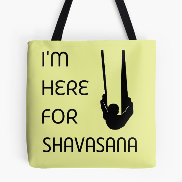 Item preview, I'm here for Shavasana Aerial Yoga designed and sold by trendingatees.