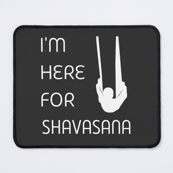 Item preview, Copy of I'm here for Shavasana Fly Yoga designed and sold by trendingatees.