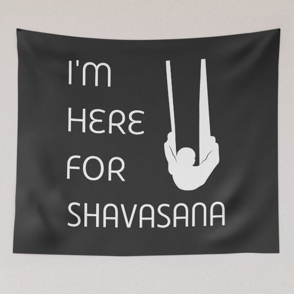 Item preview, Copy of I'm here for Shavasana Fly Yoga designed and sold by trendingatees.