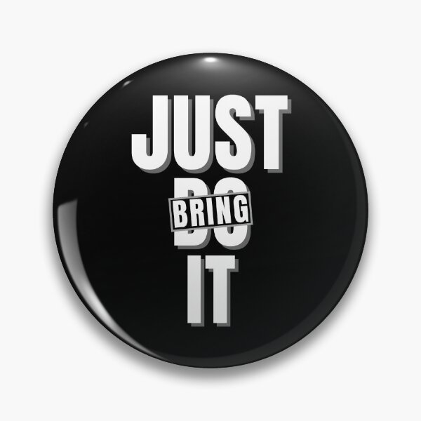 Item preview, JUST BRING IT parody  designed and sold by KingsManKind.