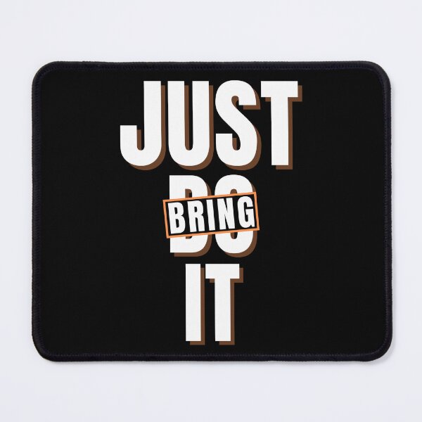 Item preview, JUST BRING IT parody 2 designed and sold by KingsManKind.
